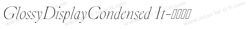 GlossyDisplayCondensed It字体转换